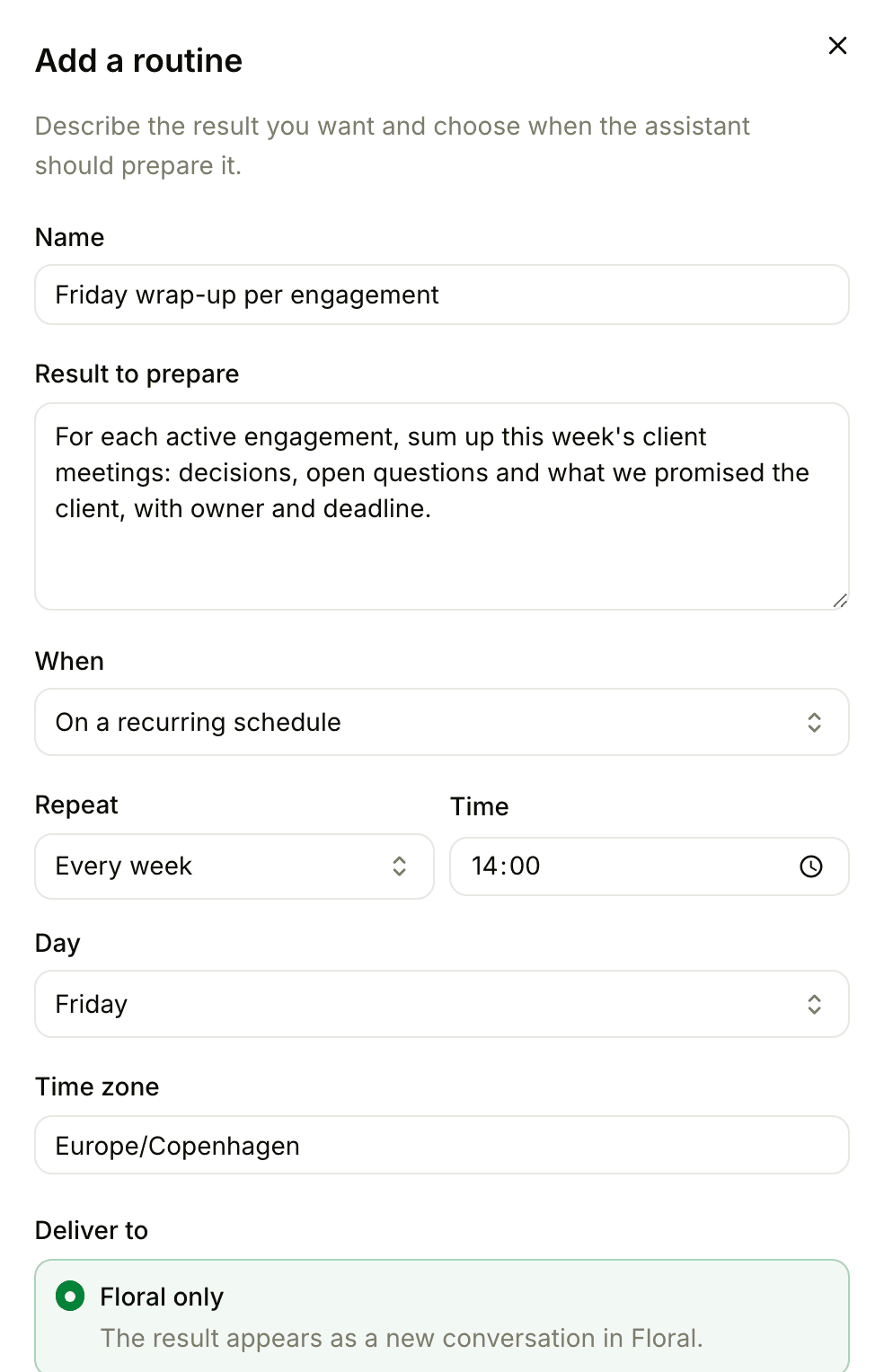 The routine form: a Friday wrap-up per engagement